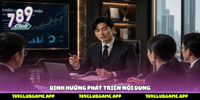 Định hướng phát triển nội dung