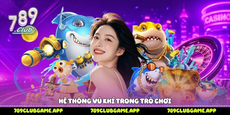 Hệ thống vũ khí trong trò chơi
