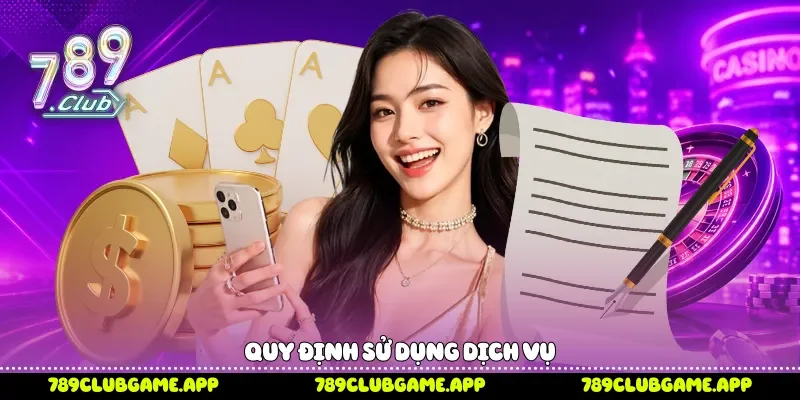 Quy định sử dụng dịch vụ 